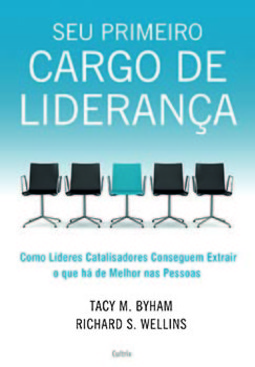 Seu primeiro cargo de liderança: como líderes catalisadores conseguem extrair o que há de melhor nas pessoas