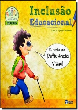 Inclusao Educacional: Def. Visual
