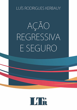 Ação regressiva e seguro