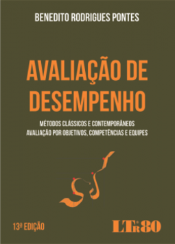 Avaliação de desempenho: Métodos clássicos e contemporâneos, avaliação por objetivos, competências e equipes