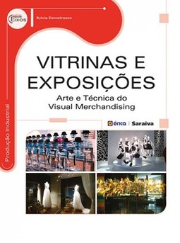 Vitrinas e exposições: arte e técnica do visual merchandising