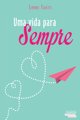 UMA VIDA PARA SEMPRE