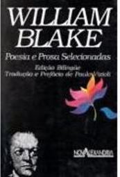William Blake: Poesia e Prosa Selecionadas