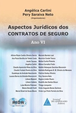 Aspectos jurídicos dos contratos de seguro: ano VI