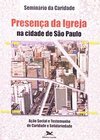 Presença da Igreja na Cidade de São Paulo