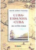 Cuba-Espanha-Cuba: uma História Comum