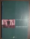 Diálogo com Clio: Ensaios de História Política e Cultural