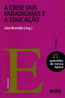 A crise dos paradigmas e a educação