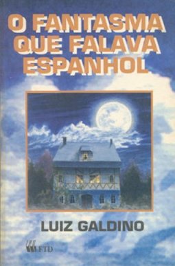 O Fantasma que Falava Espanhol