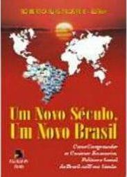 Novo Século, um Novo Brasil, Um