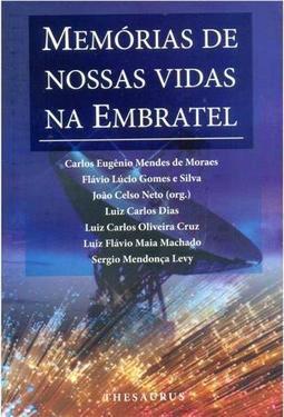 Memórias de Nossas Vidas Na Embratel