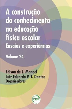 A construção do conhecimento na educação física escolar: ensaios e experiências