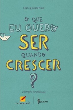 O que eu quero ser quando crescer?