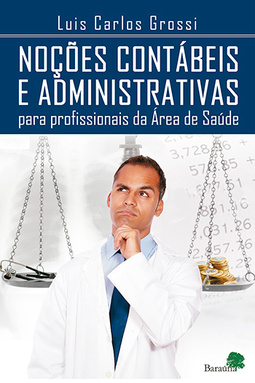 Noções contábeis e administrativas para profissionais da área de saúde