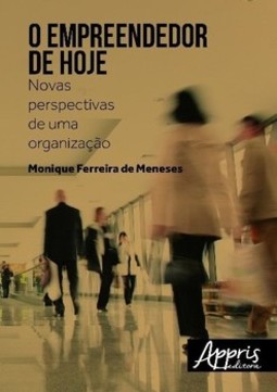 O empreendedor de hoje: novas perspectivas de uma organização