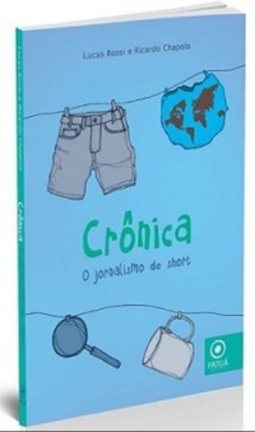 Crônica: O jornalismo de short