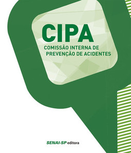 CIPA - Comissão interna de prevenção de acidentes