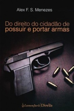 Do Direito do Cidadão de Possuir e Portar Armas (1 #1)