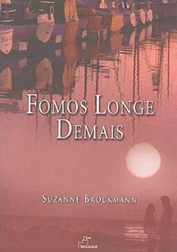 Fomos Longe Demais