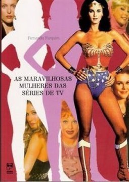 As Maravilhosas Mulheres das Séries de TV