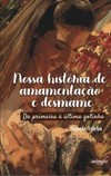 Nossa história de amamentação e desmame: da primeira à última gotinha