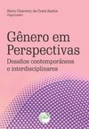 Gênero em perspectivas: desafios contemporâneos e interdisciplinares