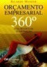 Orçamento Empresarial 360º Guia Pratico De Elaboraçao