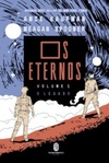 Os Eternos: O Legado (Unearthed #1)