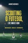 Scouting: o futebol (re)nasce aqui