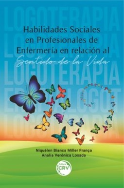 Habilidades sociales en profesionales de enfermería en relación al sentido de la vida