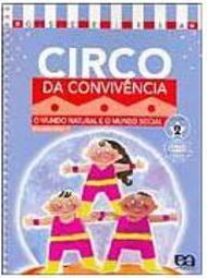 Circo da Convivência: o Mundo Natural e o Mundo Social - Vol. 2