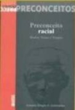 Preconceito Racial: Modos, Temas e Tempos