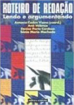 Roteiro de Redação: Lendo e Argumentando - 2 grau