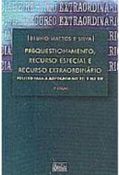 Prequestionamento, Recurso Especial e Recurso Extraordinário