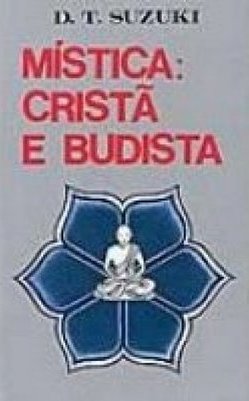 Mística: Cristã e Budista