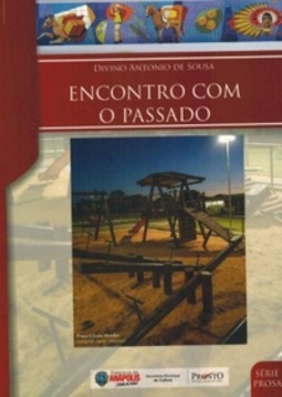 Encontro Com o Passado (Anápolis em Letras Fatos e Imagens #3)