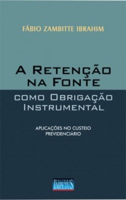 A retenção na fonte como obrigação instrumental: aplicações no custeio previdenciário