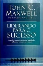 LIDERANDO PARA O SUCESSO
