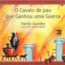 O CAVALO DE PAU QUE GANHOU UMA GUERRA