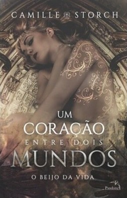 Um coração entre dois mundos : O beijo da vida