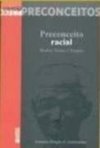 Preconceito Racial: Modos, Temas e Tempos