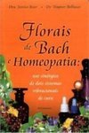 Florais de Bach e Homeopatia