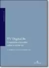 Tv Digital.Br: Conceitos E Estudos Sobre O Isdb-Tb