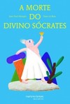 A morte do divino Sócrates
