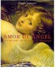 Amor de Angel: Devocón, Fe y Gracia Divinas - Importado