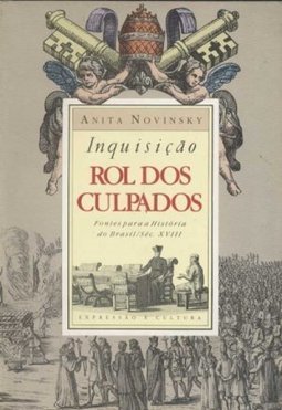 Inquisição: Rol dos Culpados: Fontes para História