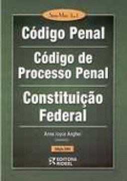Código Penal, Código de Processo Penal, Constituição Federal 2005