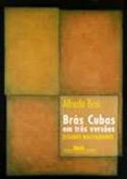 Brás Cubas em Três Versões: Estudos Machadianos