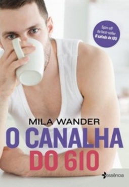 O Canalha do 610