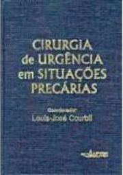 Cirurgia de Urgência em Situações Precárias